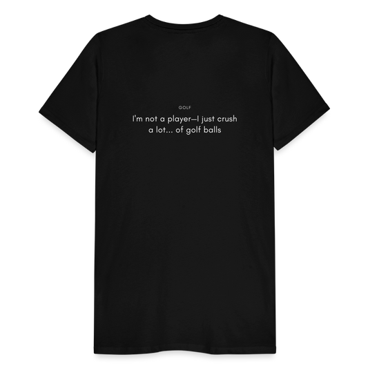 I Am Not A Player Men's T-Shirt - black